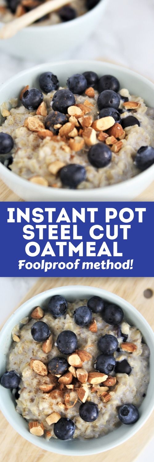 Instant Pot Steel Cut Oatmeal {Foolproof Method!} - The Tasty Bite